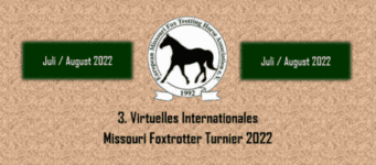 Read more about the article 3. Virtuelles Internationales Missouri Foxtrotter Turnier 2022